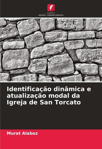 Identificação dinâmica e atualização modal da Igreja de San Torcato