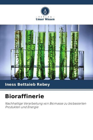 Bioraffinerie