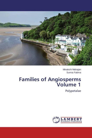Families of Angiosperms Volume 1