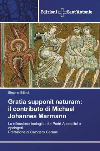 Gratia supponit naturam: il contributo di Michael Johannes Marmann