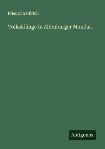 Volksklänge in Altenburger Mundart