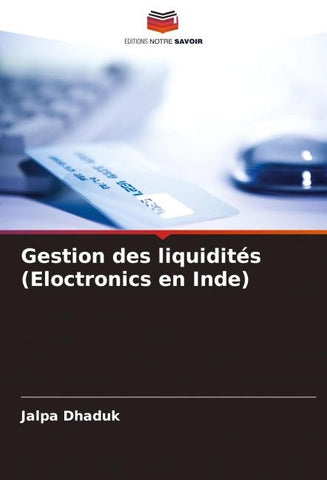 Gestion des liquidités (Eloctronics en Inde)