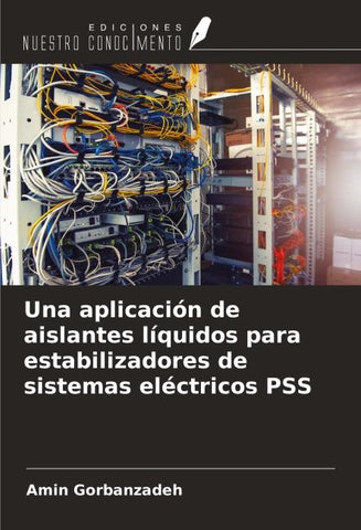 Una aplicación de aislantes líquidos para estabilizadores de sistemas eléctricos PSS