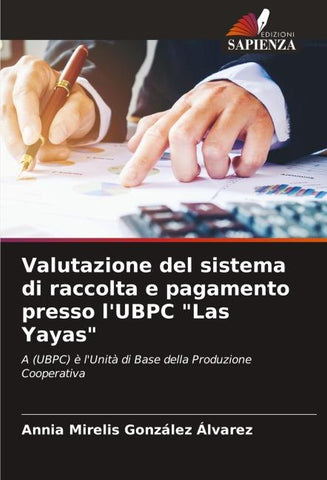 Valutazione del sistema di raccolta e pagamento presso l'UBPC "Las Yayas"
