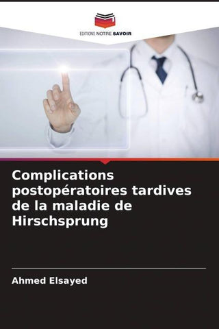 Complications postopératoires tardives de la maladie de Hirschsprung