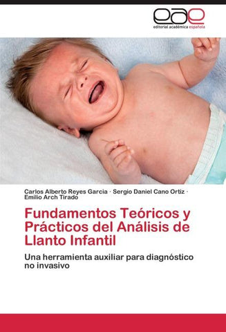 Fundamentos Teóricos y Prácticos del Análisis de Llanto Infantil