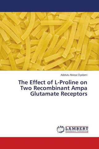 The Effect of L-Proline on Two Recombinant Ampa Glutamate Receptors
