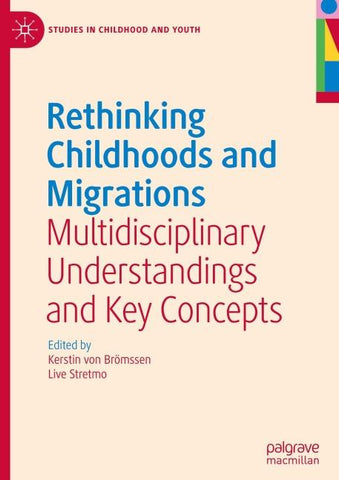 Rethinking Childhoods and Migrations