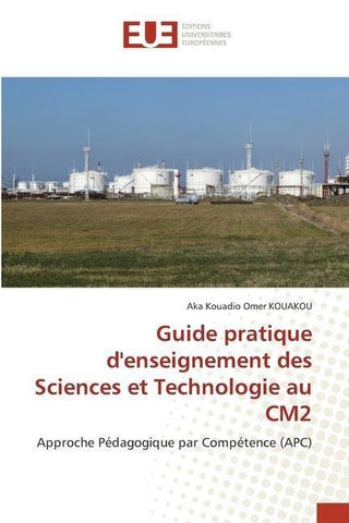 Guide pratique d'enseignement des Sciences et Technologie au CM2