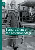 Bernard Shaw on the American Stage