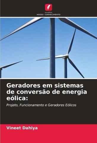 Geradores em sistemas de conversão de energia eólica: