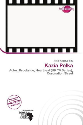 Kazia Pelka