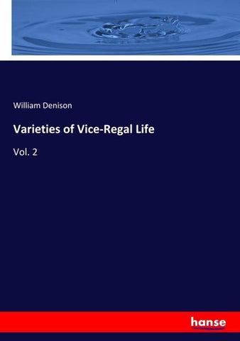 Varieties of Vice-Regal Life