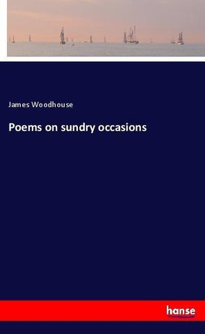 Poems on sundry occasions