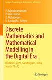 Discrete Mathematics and Mathematical Modelling in the Digital Era