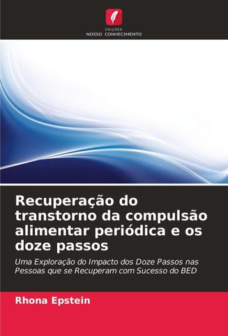 Recuperação do transtorno da compulsão alimentar periódica e os doze passos