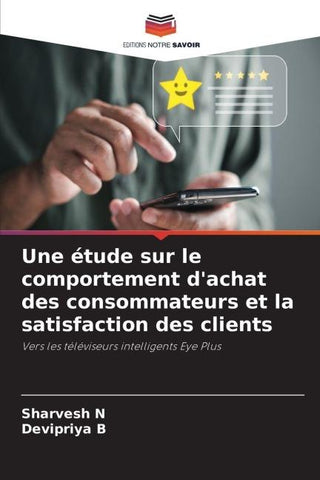 Une étude sur le comportement d'achat des consommateurs et la satisfaction des clients