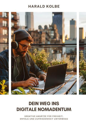 Dein Weg ins digitale Nomadentum