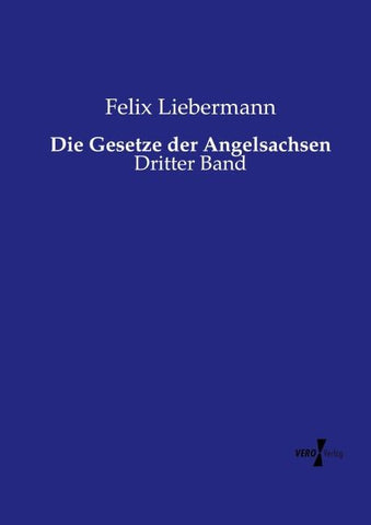 Die Gesetze der Angelsachsen