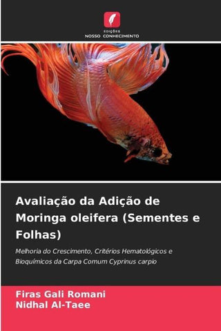 Avaliação da Adição de Moringa oleifera (Sementes e Folhas)
