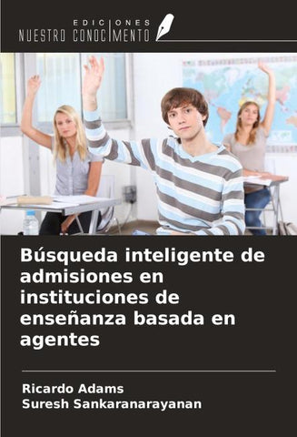 Búsqueda inteligente de admisiones en instituciones de enseñanza basada en agentes