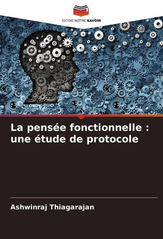 La pensée fonctionnelle : une étude de protocole