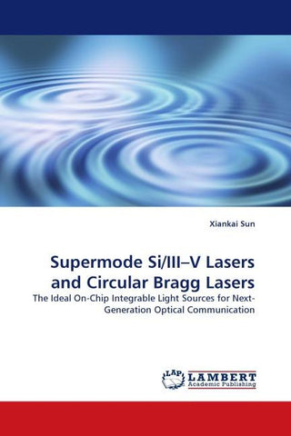 Supermode Si/III-V Lasers and Circular Bragg Lasers