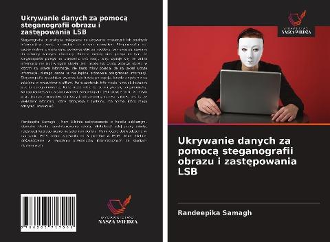 Ukrywanie danych za pomoc¿ steganografii obrazu i zast¿powania LSB