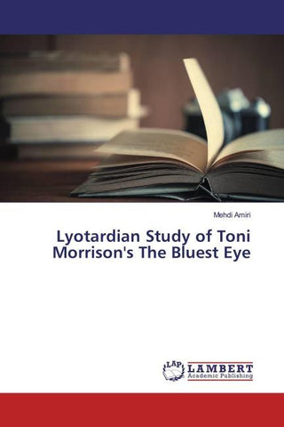 Lyotardian Study of Toni Morrison's The Bluest Eye
