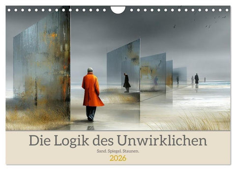 Die Logik des Unwirklichen (Wandkalender 2026 DIN A4 quer), CALVENDO Monatskalender