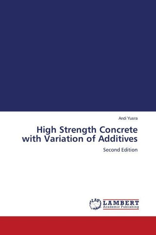 High Strength Concrete with Variation of Additives