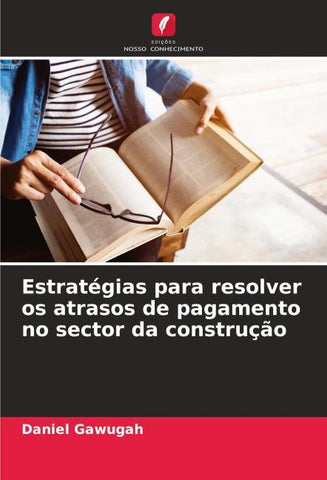 Estratégias para resolver os atrasos de pagamento no sector da construção