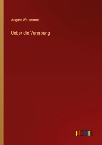 Ueber die Vererbung