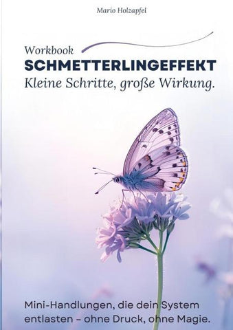 Schmetterlingeffekt - Kleine Schritte, große Wirkung