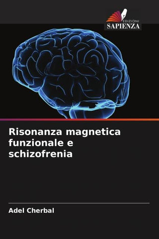 Risonanza magnetica funzionale e schizofrenia