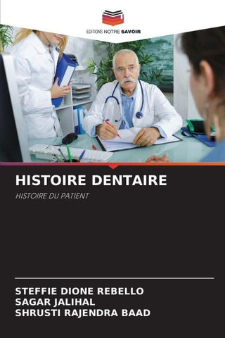 HISTOIRE DENTAIRE