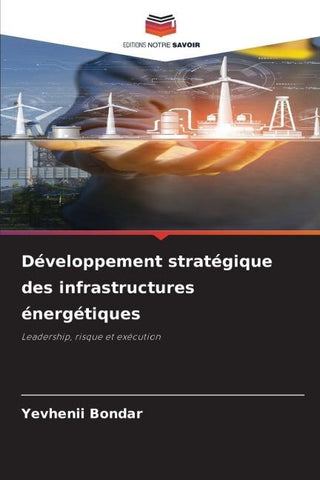 Développement stratégique des infrastructures énergétiques