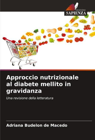Approccio nutrizionale al diabete mellito in gravidanza