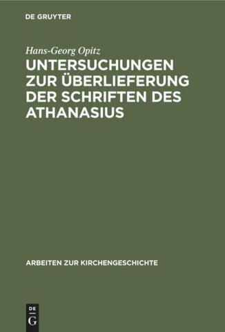 Untersuchungen zur Überlieferung der Schriften des Athanasius