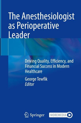 The Anesthesiologist as Perioperative Leader