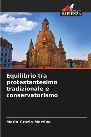 Equilibrio tra protestantesimo tradizionale e conservatorismo