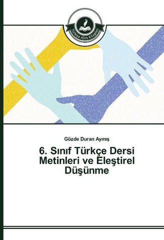 6. S¿n¿f Türkçe Dersi Metinleri ve Ele¿tirel Dü¿ünme