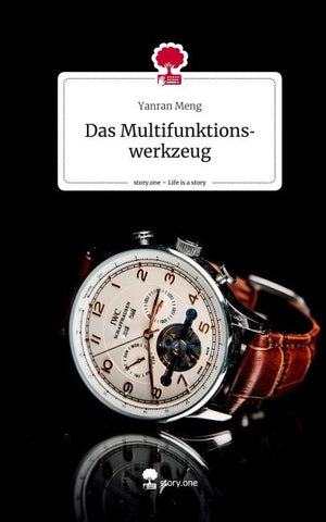 Das Multifunktionswerkzeug. Life is a Story - story.one