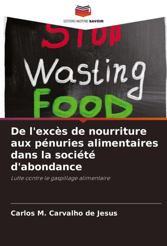 De l'excès de nourriture aux pénuries alimentaires dans la société d'abondance