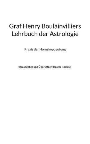 Graf Henry Boulainvilliers Lehrbuch der Astrologie