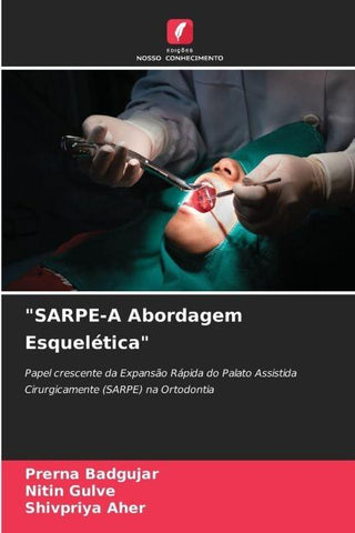 "SARPE-A Abordagem Esquelética"