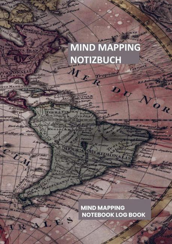 Mind Mapping Notizbuch: - Klar denken, kreativ handeln!