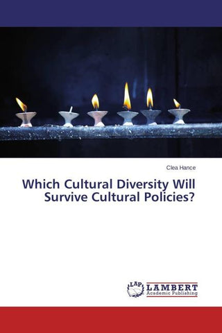 Which Cultural Diversity Will Survive Cultural Policies?
