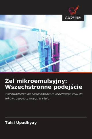 ¿el mikroemulsyjny: Wszechstronne podej¿cie
