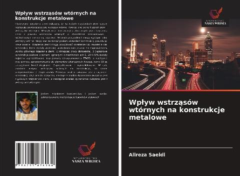 Wp¿yw wstrz¿sów wtórnych na konstrukcje metalowe